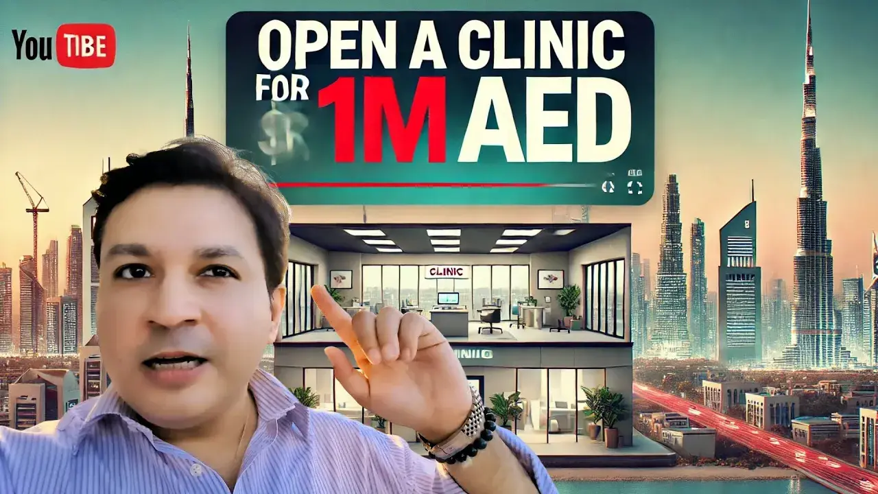 Open a Profitable Clinic in Dubai with 1 Million AED! Step-by-Step Guide