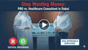 Dubai Healthcare Setup: Why a PRO Isn't Enough & You Need a Consultant | DHA Licensing Explained